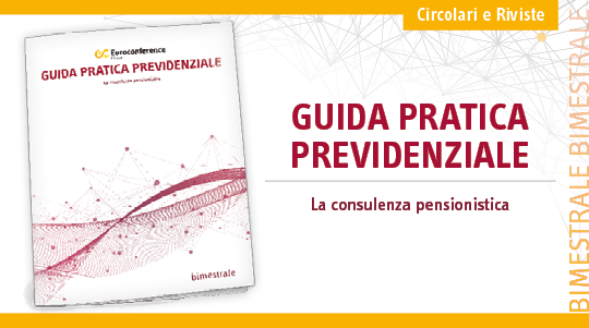 Immagine Guida pratica previdenziale: rivista bimestrale | Euroconference