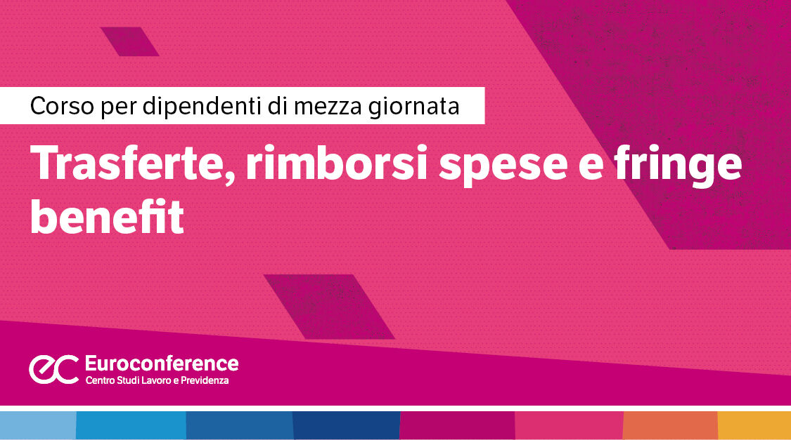 Immagine Trasferte, rimborsi spese e fringe benefit | Euroconference