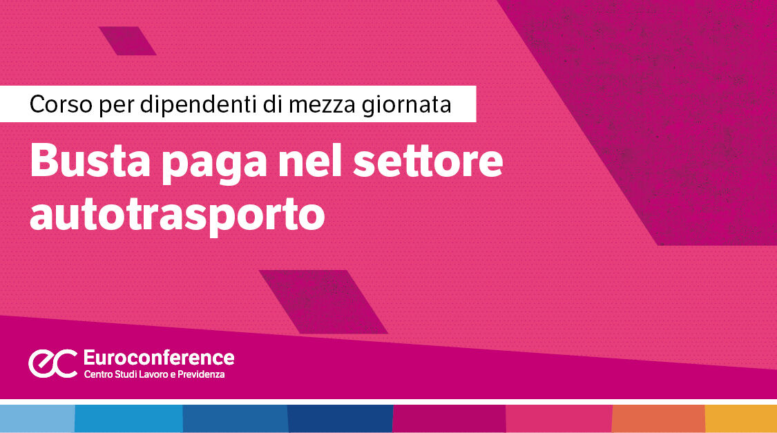 Immagine Corso online: busta paga settore autotrasporto | Euroconference