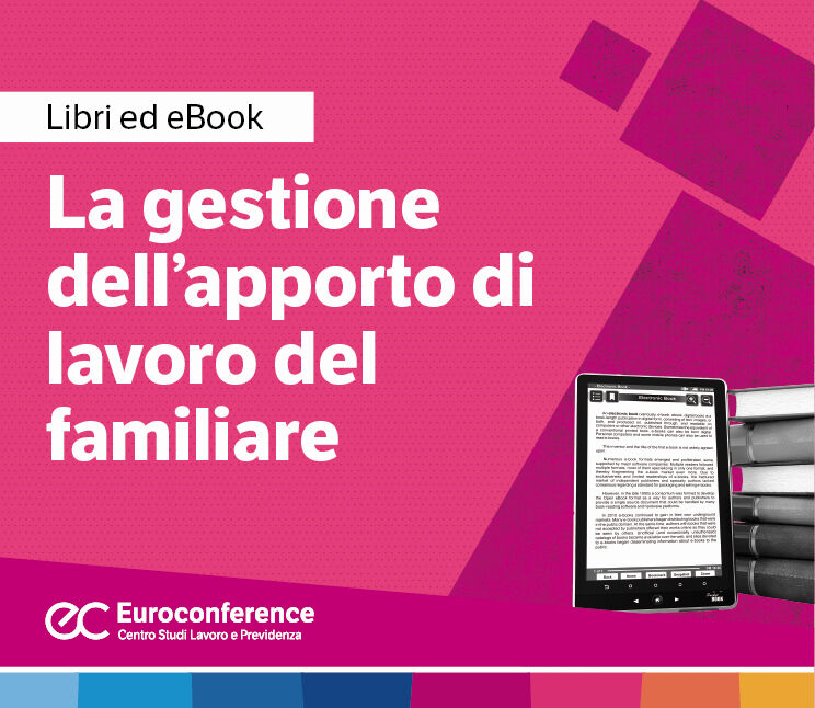 Immagine La gestione dell’apporto di lavoro del familiare | Euroconference