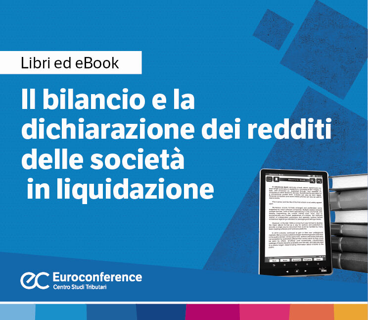 Immagine Dichiarazione redditi: società in liquidazione | Euroconference