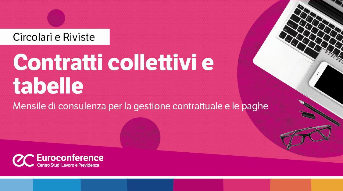 Immagine Contratti collettivi e tabelle: rivista mensile | Euroconference
