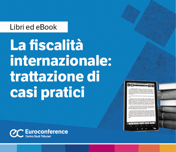 Immagine La fiscalità internazionale: casi pratici | Euroconference