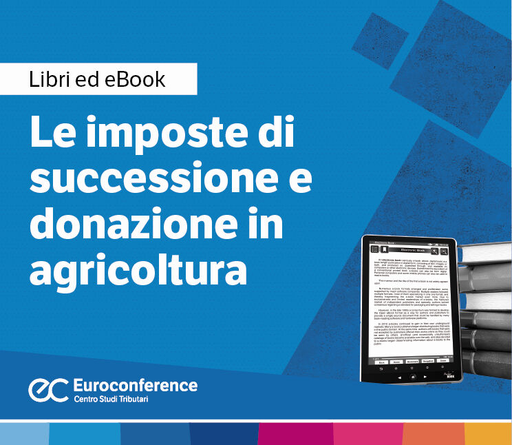 Immagine Imposte successione e donazione in agricoltura | Euroconference