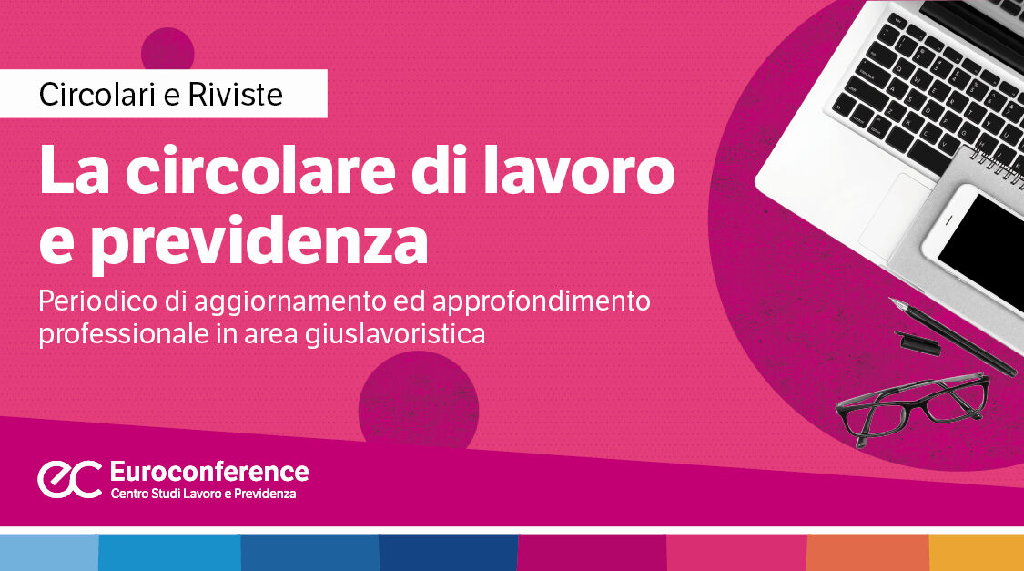 Immagine La circolare di lavoro e previdenza | Euroconference