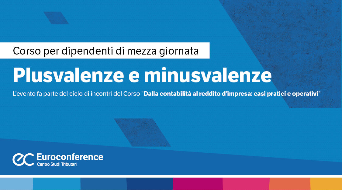 Immagine Plusvalenze e le minusvalenze | Euroconference