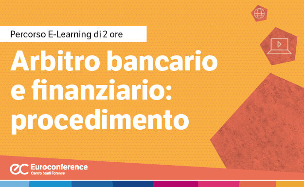 Immagine Arbitro bancario e finanziario: procedimento | Euroconference