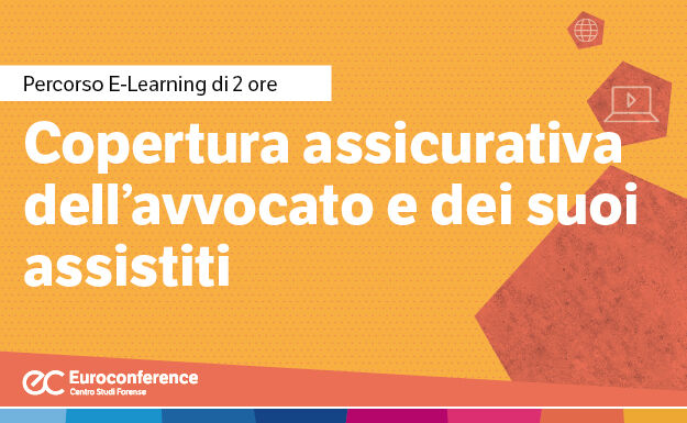 Immagine Copertura assicurativa dell’avvocato e dei suoi assistiti | Euroconference