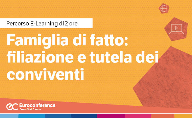 Immagine Famiglia di fatto: filiazione e tutela dei conviventi | Euroconference