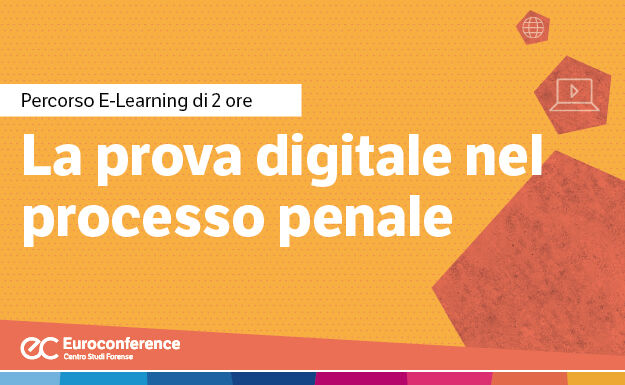 Immagine La prova digitale nel processo penale | Euroconference