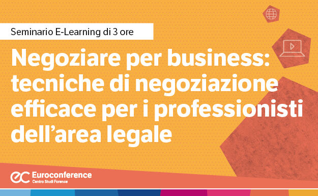 Immagine Negoziare per business: tecniche di negoziazione efficace per i professionisti dell’area legale | Euroconference