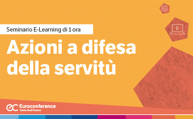 Immagine Azioni a difesa della servitù | Euroconference