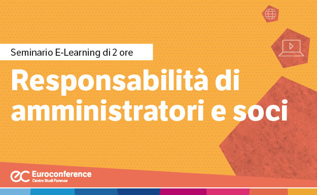 Immagine Responsabilità di amministratori e soci | Euroconference