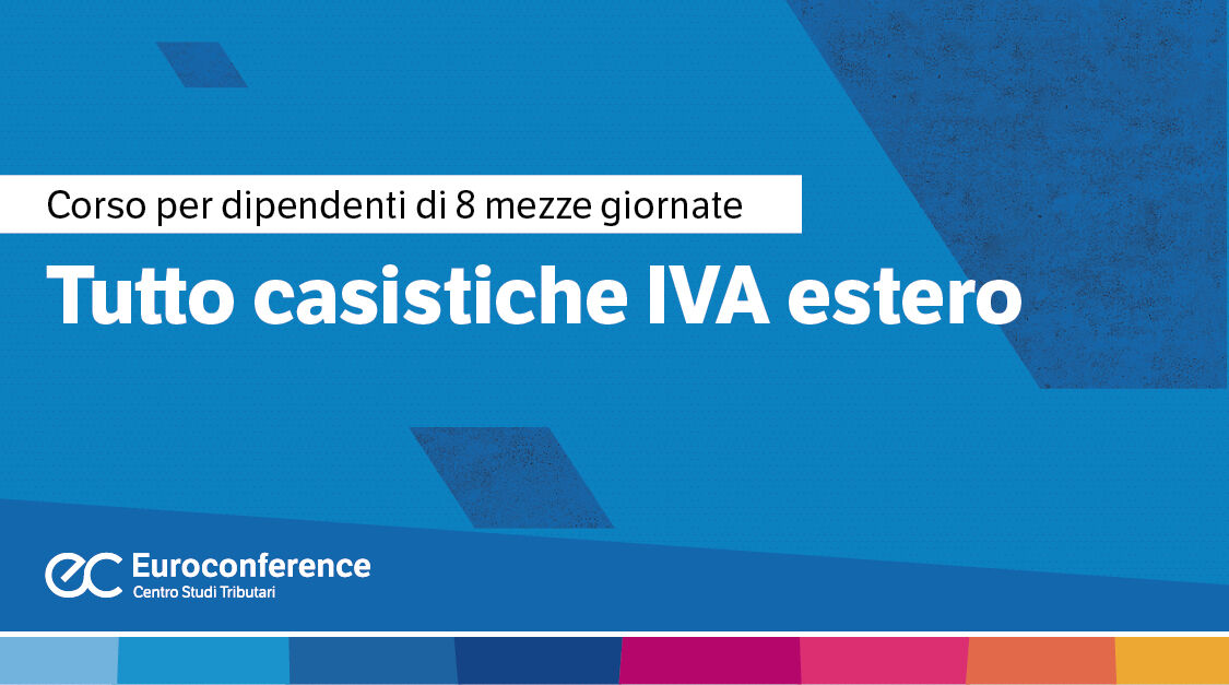 Immagine Tutto casistiche Iva estero | Euroconference