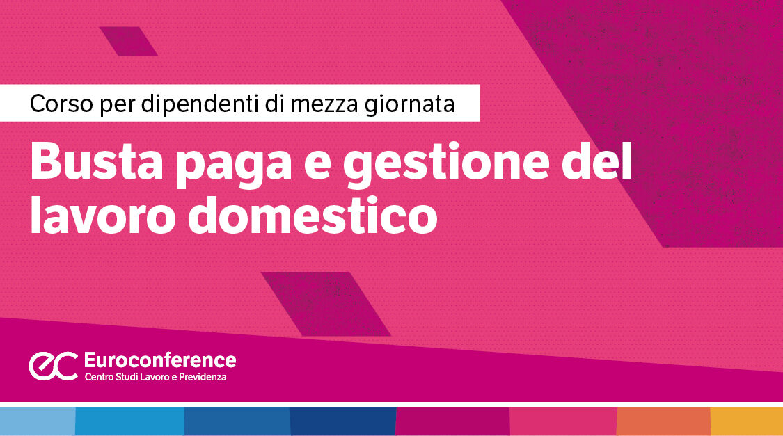 Immagine Busta paga e gestione del lavoro domestico | Euroconference