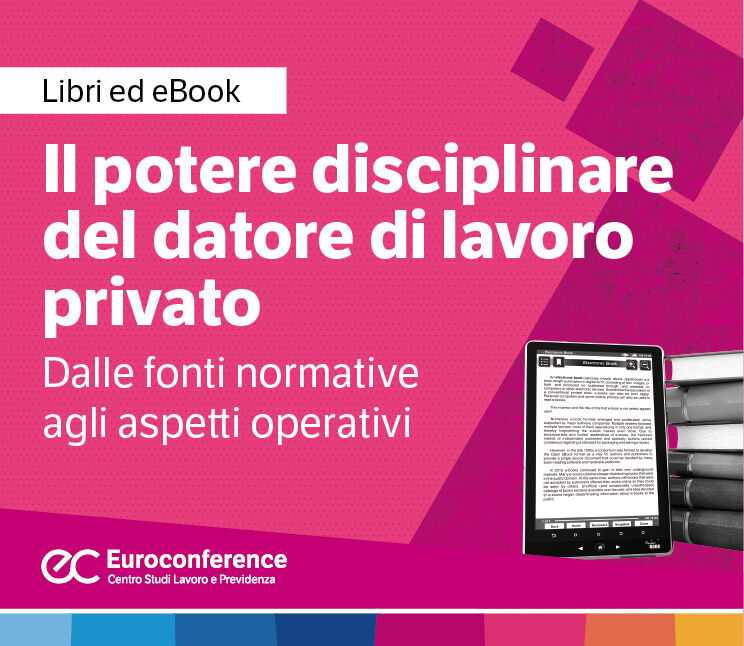Immagine Il potere disciplinare del datore di lavoro privato | Euroconference