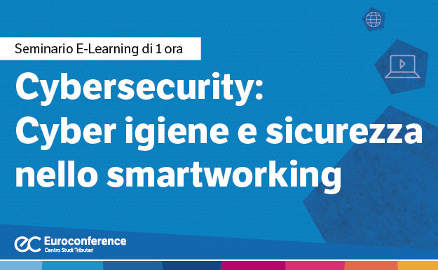 Immagine Cybersecurity: Cyber igiene e sicurezza nello smartworking