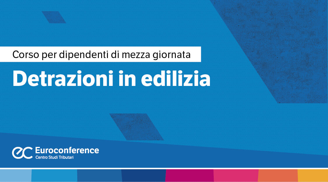 Immagine Detrazioni in edilizia | Euroconference