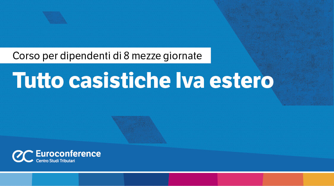 Immagine Tutto casistiche IVA estero | Euroconference