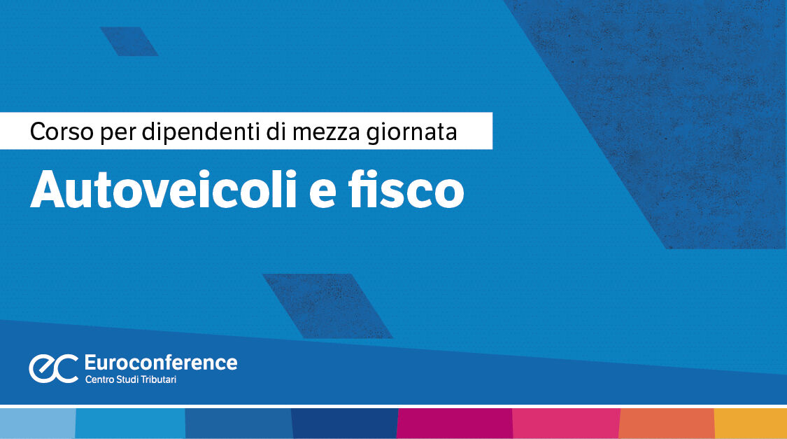 Immagine Autoveicoli e fisco | Euroconference
