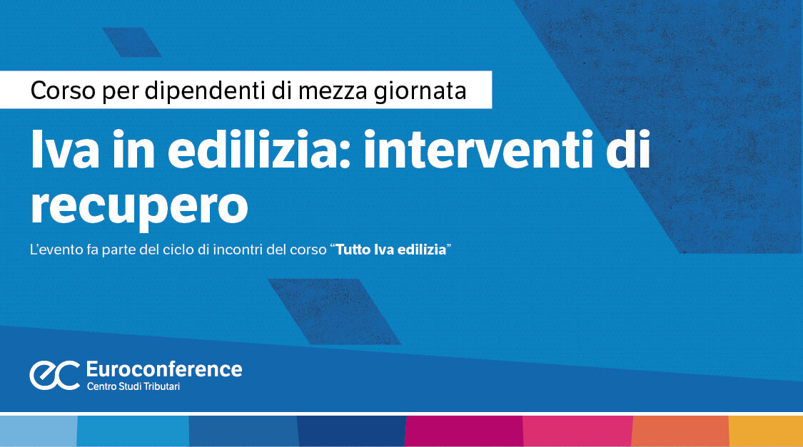 Immagine Iva in edilizia: interventi di recupero | Euroconference