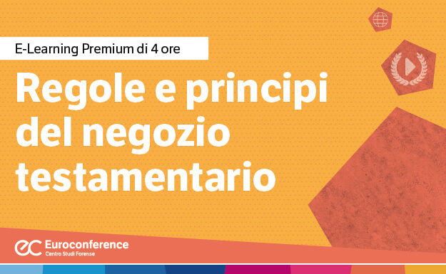 Immagine Regole e principi del negozio testamentario | Euroconference