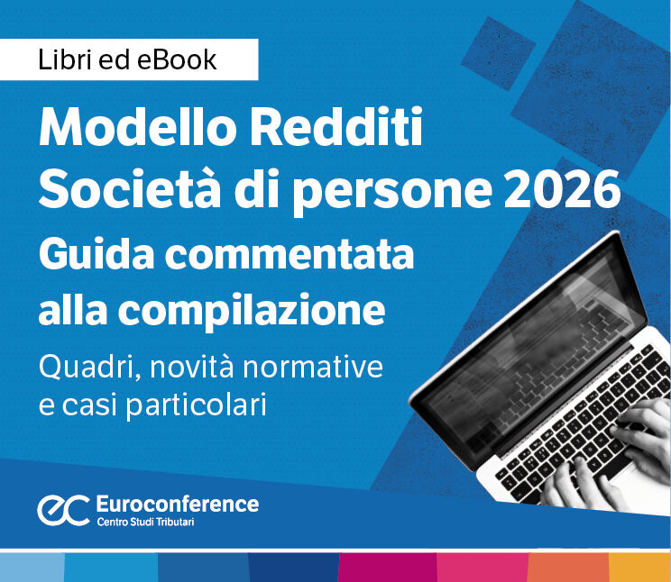 Immagine MODELLO REDDITI 2026 SOCIETÀ DI PERSONE - Guida commentata alla compilazione | Euroconference