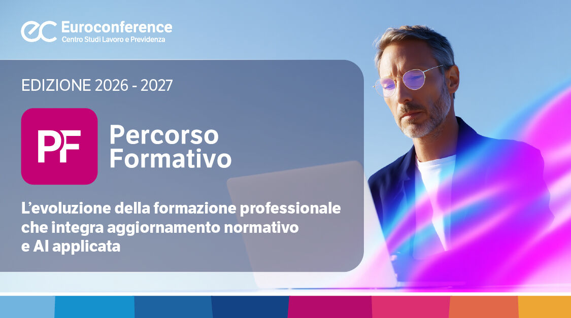 Immagine Corso di aggiornamento Consulente del Lavoro | Euroconference