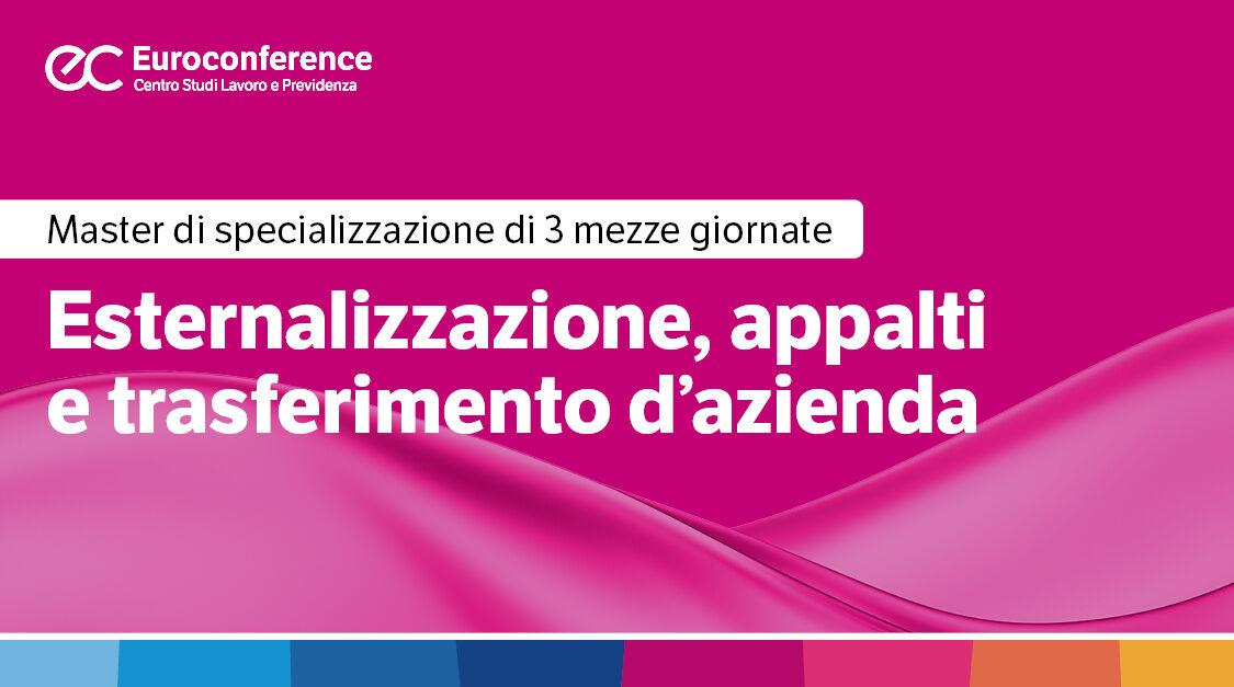 Immagine Esternalizzazione, appalti e trasferimento d'azienda | Euroconference