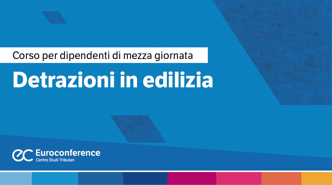 Immagine Detrazioni in edilizia | Euroconference
