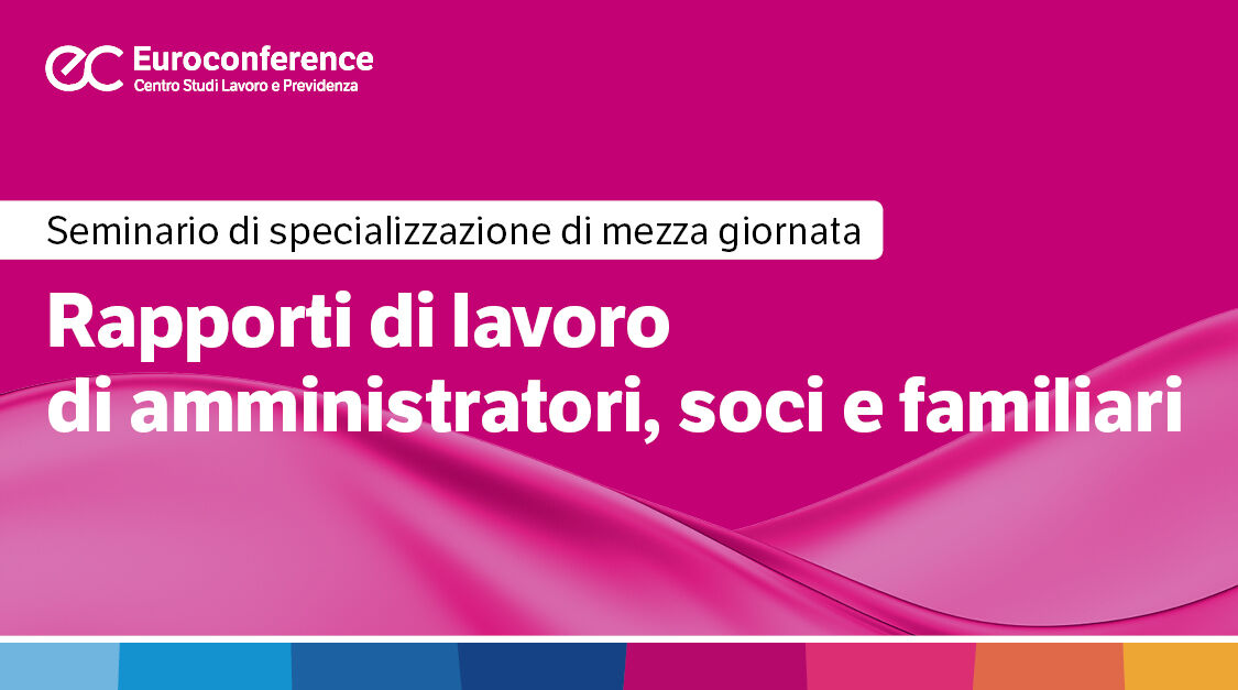 Immagine Lavoro di amministratori, soci e familiari | Euroconference