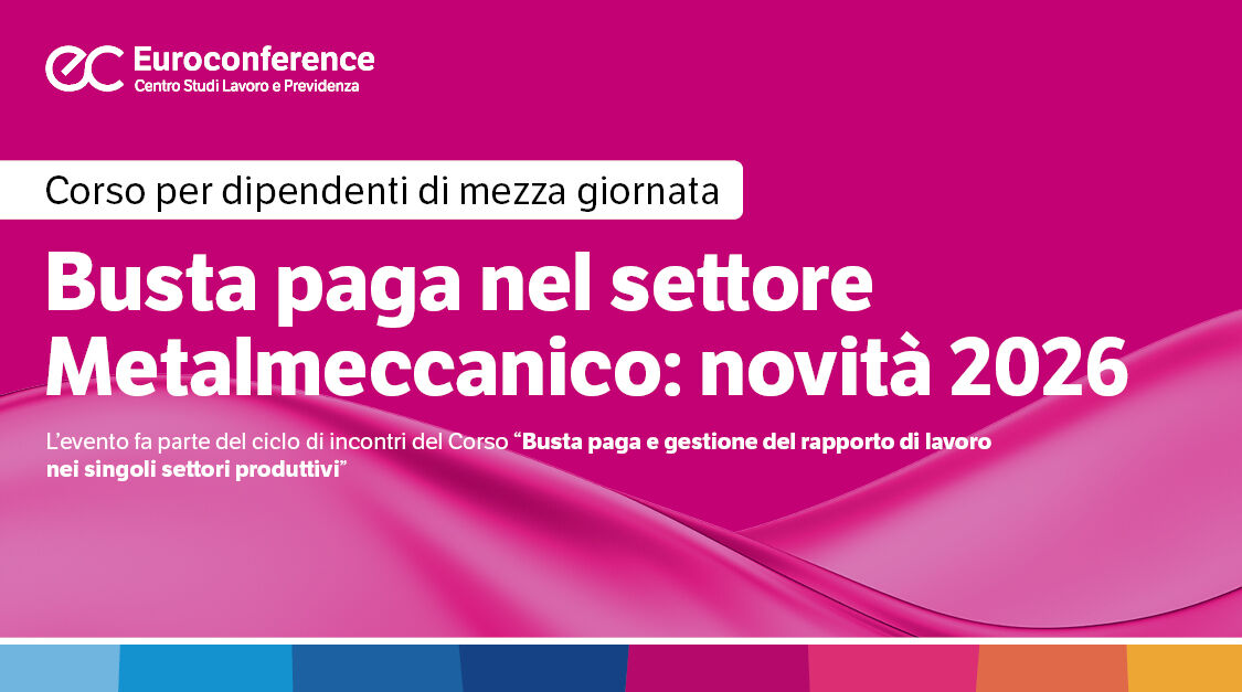 Immagine Busta paga nel settore metalmeccanico| Euroconference | Euroconference