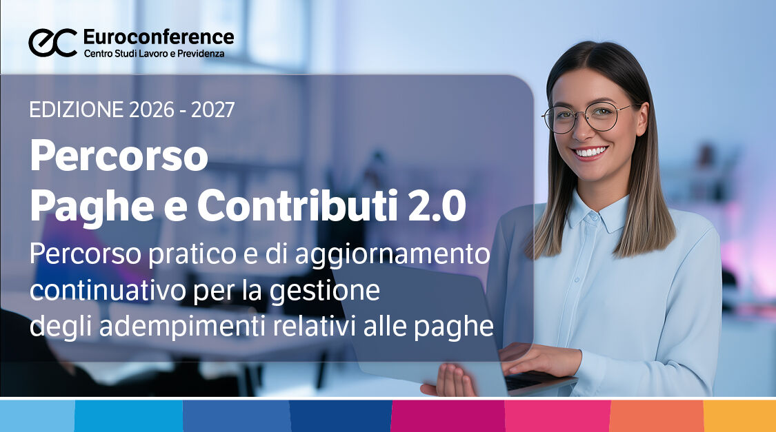 Immagine Corso di aggiornamento paghe e contributi | Euroconference