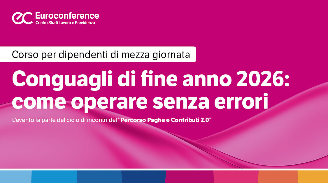 Immagine Conguagli di fine anno 2026: come operare senza errori | Euroconference