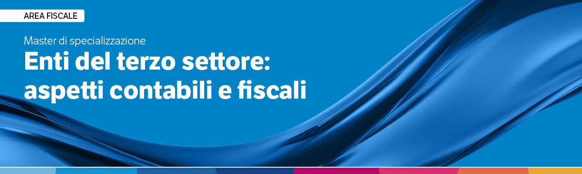 Master "Enti del terzo settore: aspetti contabili e fiscali"