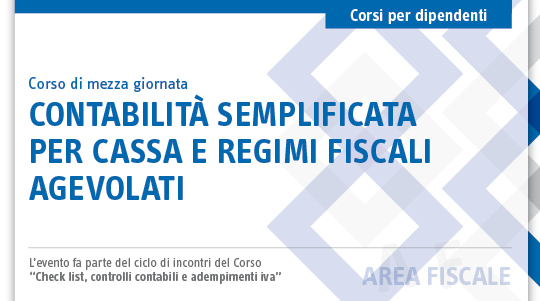 Immagine Contabilità semplificata per cassa e regimi fiscali agevolati | Euroconference