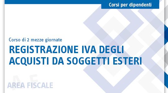 Immagine Registrazione Iva degli acquisti da soggetti esteri | Euroconference